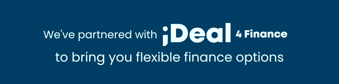 We have partnered with iDeal 4 Finance to bring you flexible finance options